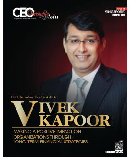 Vivek Kapoor: Making A Positive Impact On Organizations Through Long-Term Financial Strategies