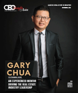 Gary Chua: An Experienced Mentor Driving The Real Estate Industry Leadership