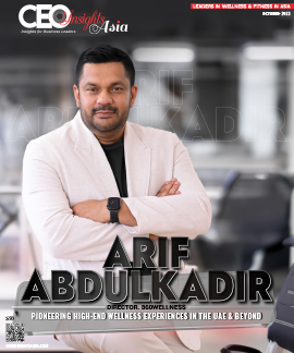 Arif Abdulkadir: Pioneering High-End Wellness Experiences In The UAE & Beyond