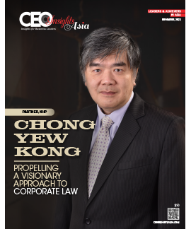 Chong Yew Kong: Propelling A Visionary Approach To Corporate Law