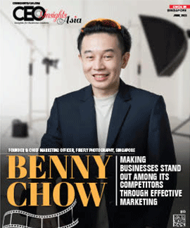 Benny Chow: Making Businesses Stand Out Among Its Competitors Through Effective Marketing 