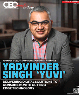 Yadvinder Singh 'Yuvi': Delivering Digital Solutions To Consumers With Cutting Edge Technology