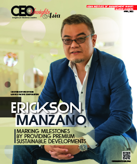 Erickson Manzano: Marking Milestones By Providing Premium Sustainable Developments