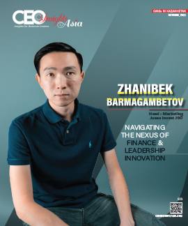 Zhanibek Barmagambetov: Navigating The Nexus Of Finance & Leadership Innovation