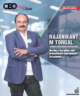 Rajanikant M Torgal: Hosting a Paradigm Shift in Healthcare Emergencies Treatments