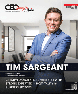 Tim Sargeant: Creative & Analytical Marketer With Strong Expertise In Hospitality & Business Sectors
