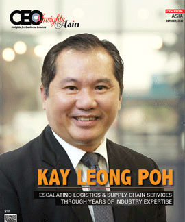 Kay Leong Poh: Escalating Logistics & Supply Chain Services Through Years Of Industry Expertise