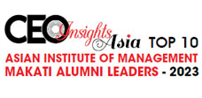 Top 10 Asian Institute Of Management Makati Alumni Leaders - 2023