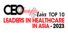  Top 10 Leaders in healthcare in Asia- 2023