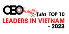 Top 10 Leaders In Vietnam - 2023