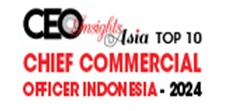 Top 10 Chief Commercial Officer Indonesia - 2024