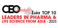 Top 10 Leaders In Pharma & Life Science From Asia - 2023