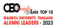 Top 10 Mahidol University, Thailand Alumni Leaders - 2023