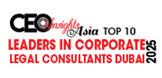 Top 10 Leaders From Corporate Legal Consultants In Dubai - 2025