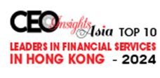 Top 10 Leaders In Financial Services In Hong Kong - 2024
