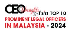 Top 10 Prominent Legal Officers in Malaysia - 2024