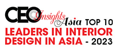 Top 10 Leaders In Interior Design In Asia -2023