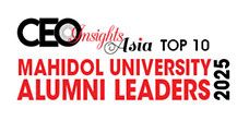 Top 10 Mahidol University Alumni Leaders - 2025