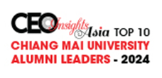 Top 10 Chiang Mai University Alumni Leaders - 2024