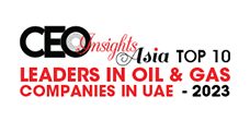 Top 10 Leaders in Oil & Gas companies in UAE – 2023