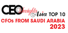 Top 10 CFOs From Saudi Arabia - 2023