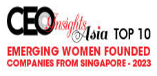 Top 10 Emerging Women Founded Companies From Singapore - 2023