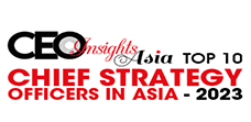 Top 10 Chief Strategy Officers In Asia - 2023